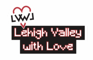 Lehigh Valley with Love