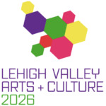 Colorful arrangement of difference sized hexagons. Text: Lehigh Valley Arts + Culture 2026"